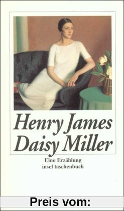 Daisy Miller: Eine Erzählung (insel taschenbuch)